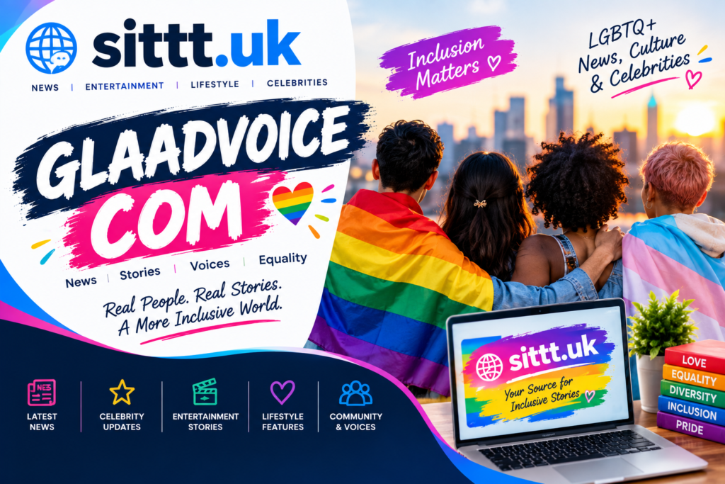 Glaadvoice com: A Complete Guide to the Blog, Its Content, Writers, and Legitimacy